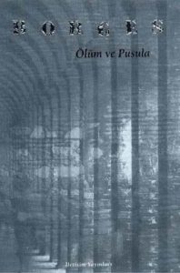 Ölüm ve Pusula - Jorge Luis Borges, 1942