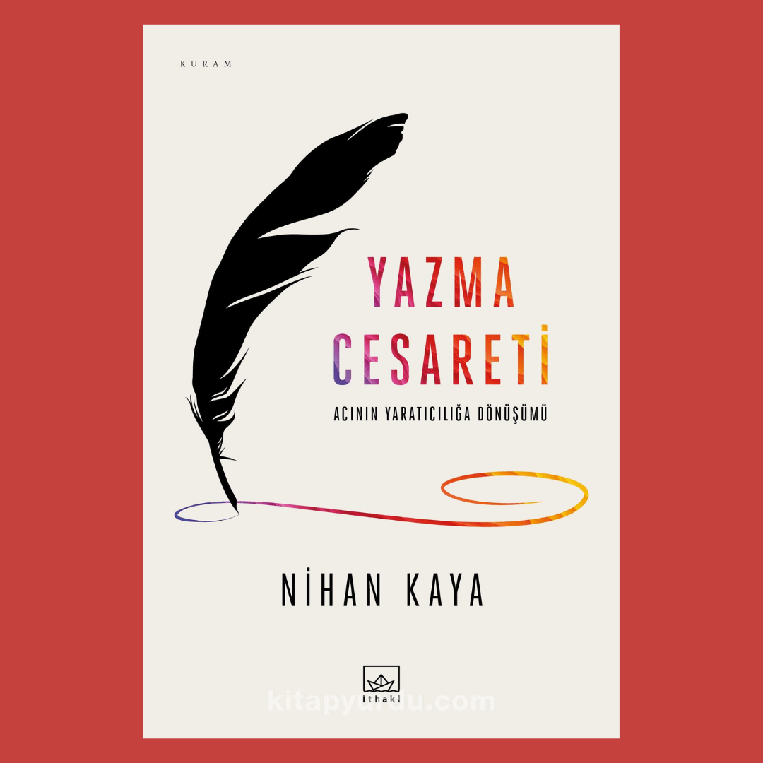 YAZMA CESARETİ – NİHAN KAYA