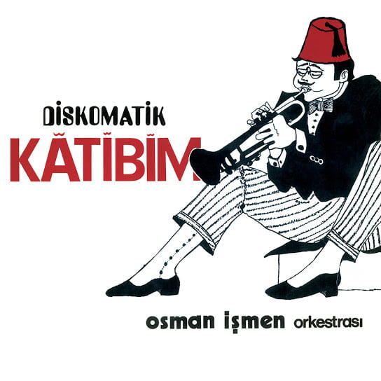 DİSKOMATİK KATİBİM / OSMAN İŞMEN ORKESTRASI