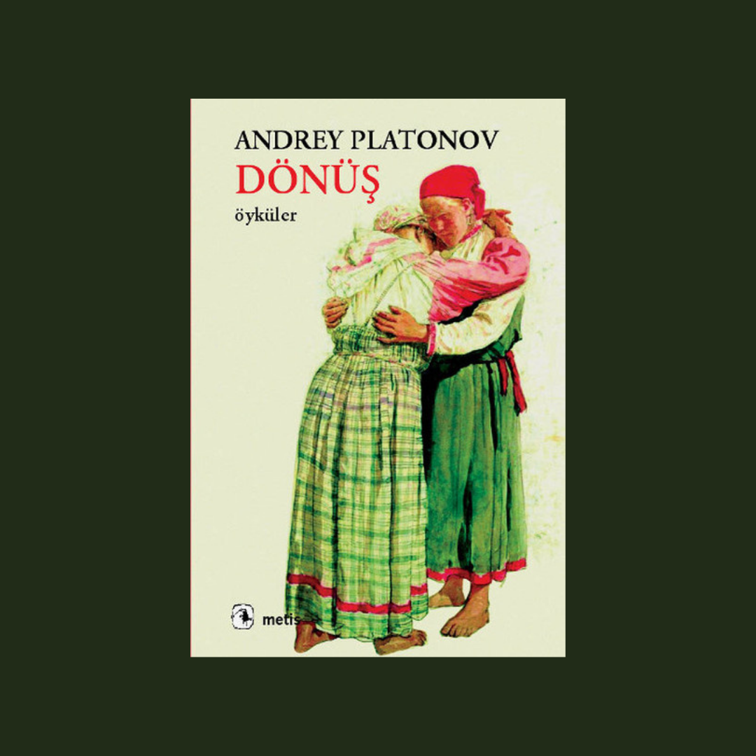 Andrey Platonov - Dönüş