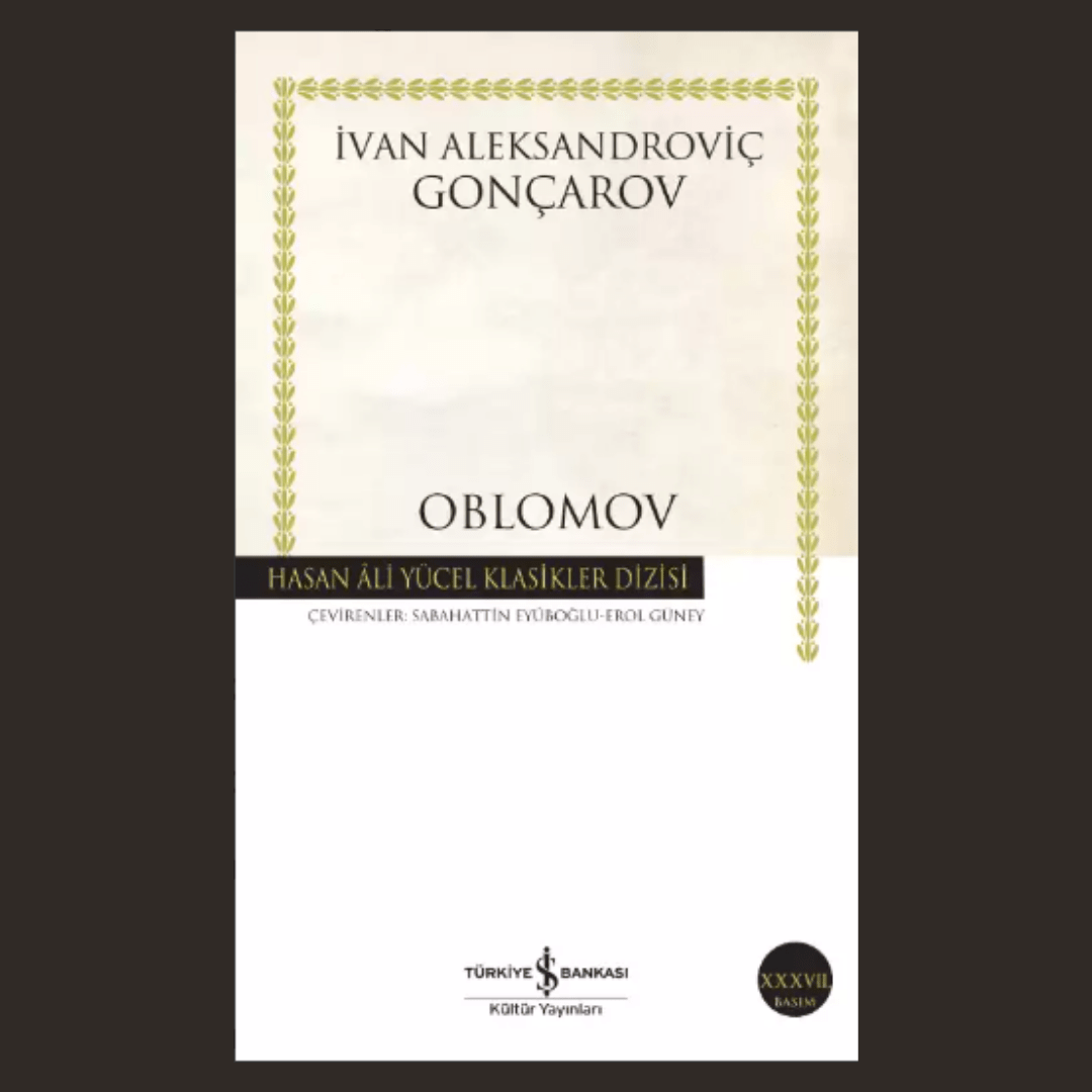 Oblomov - İvan Aleksandroviç Gonçarov