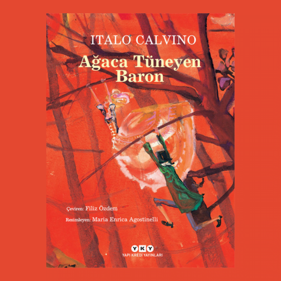 AĞACA TÜNEYEN BARON - ITALO CALVINO