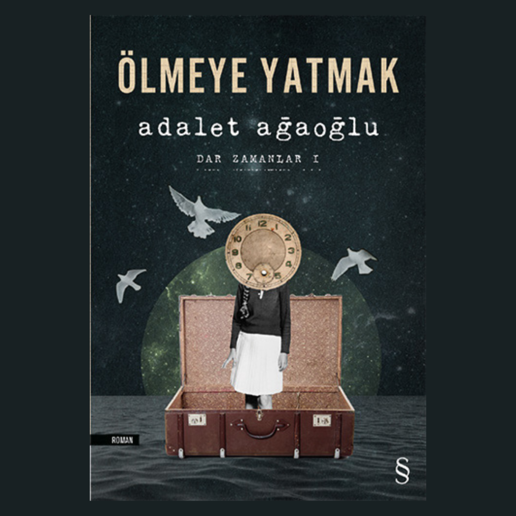 Ölmeye Yatmak – Adalet Ağaoğlu